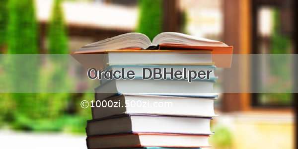 Oracle  DBHelper