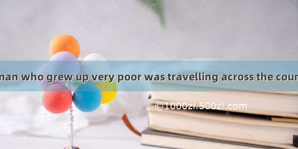 In 1971 a young man who grew up very poor was travelling across the country  trying to mak