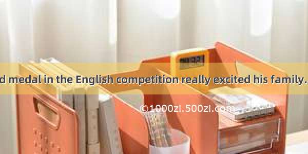 John won a gold medal in the English competition really excited his family.A. ThatB. when