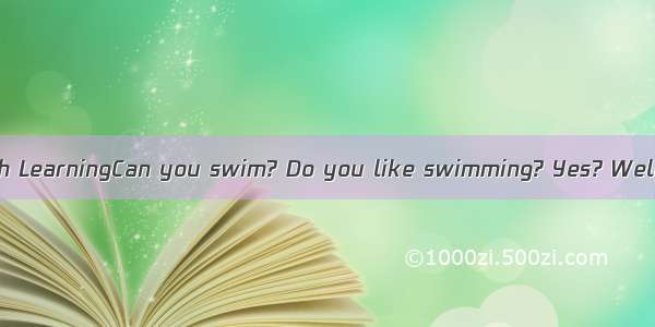 Swimming and English LearningCan you swim? Do you like swimming? Yes? Well  how can you le