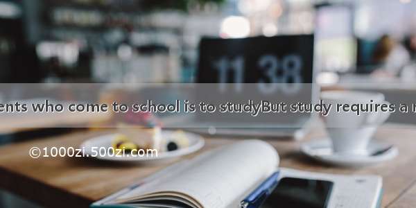 The aim of students who come to school is to studyBut study requires a right way  or you